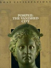 Pompeii: The Vanished City (Lost Civilizations) – Hardcover – GOOD