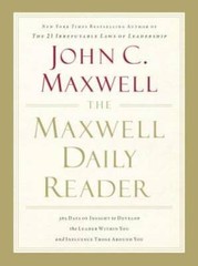 The Maxwell Daily Reader: 365 Days of Insight to Develop the Leader – VERY GOOD