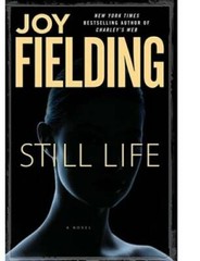 Still Life: A Novel – Hardcover By Fielding, Joy – GOOD