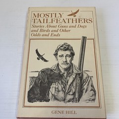 Mostly Tailfeathers by Gene Hill HCDJ 1975 Decent Condition 91G