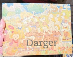 Darger: The Henry Darger Collection at the American Folk Art Museum 2001