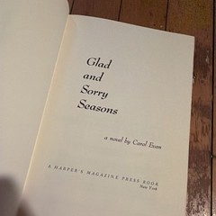 Glad and Sorry Seasons Carol Evan First Edition First Print 1970 HC DJ Fiction