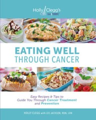 Eating Well Through Cancer: Easy Recipes & Tips to Guide you Through – VERY GOOD