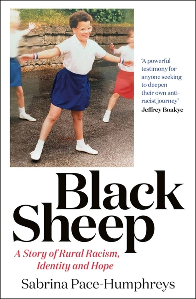 Quercus Publishing Black Sheep A Story of Rural Racism, Identity and Hope.