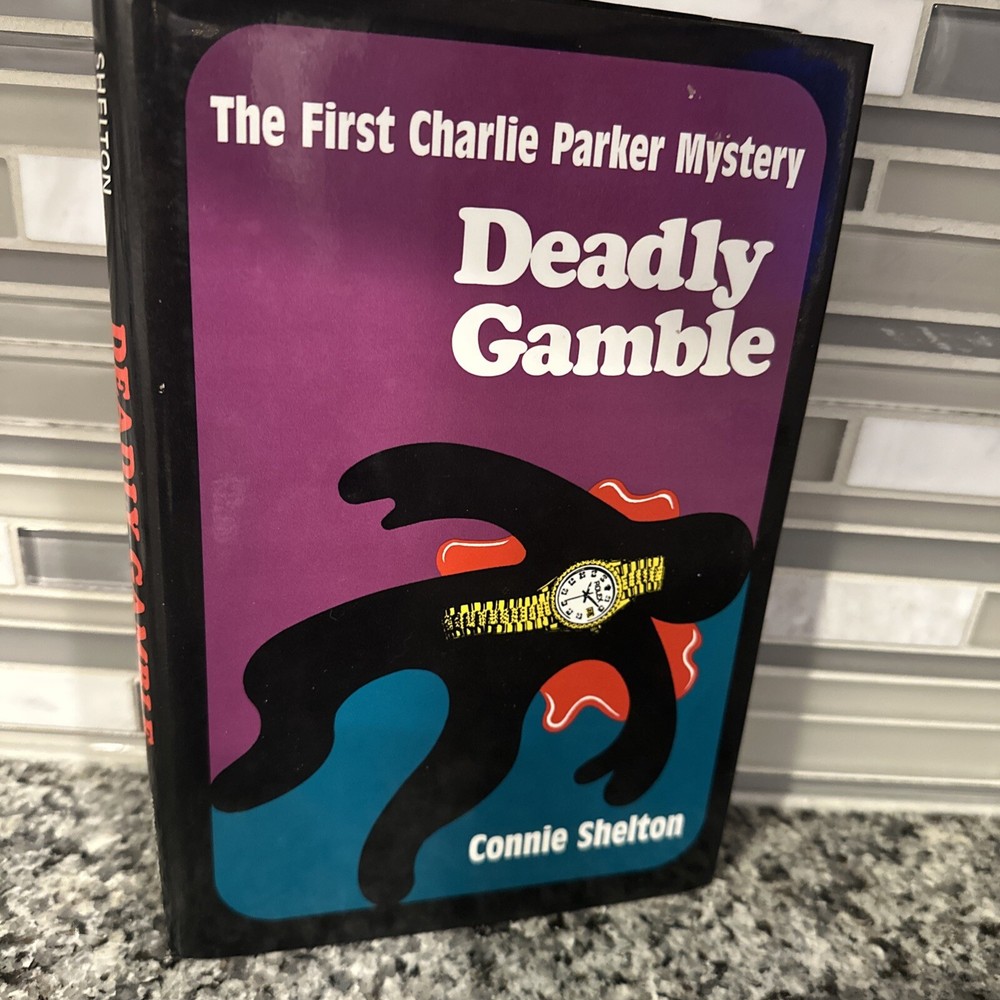 Deadly Gamble Connie Shelton HCDJ 📚 SIGNED 1st Ed 1st Print Charlie Parker Book
