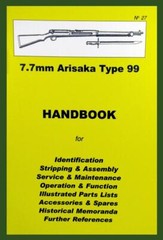 7.7mm Arisaka Type 99 Rifle HANDBOOK Book No.27 by Ian Skennerton