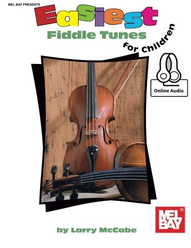 EASIEST FIDDLE TUNES FOR CHILDREN (EASIEST-CHILDREN) By Larry Mccabe *BRAND NEW*