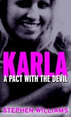 Karla: A Pact With the Devil by Stephen Williams