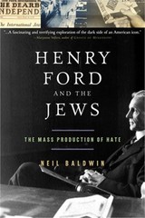 Henry Ford and the Jews: The Mass Production of Hate (Paperback or Softback)