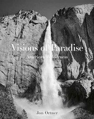 Visions of Paradise: American Wilderness – Hardcover, by Ortner Jon – Very Good