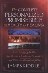 Complete Personalized Promise Bible On Health And Healing: E…