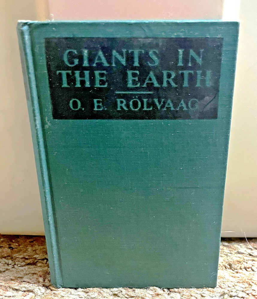 GIANTS IN THE EARTH-Norwegian Novel-O. E. ROLVAAG-Excellent 1929 A. L. Burt HC!