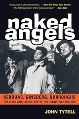 Naked Angels: The Lives And Literature – Paperback, by Tytell John – Very Good
