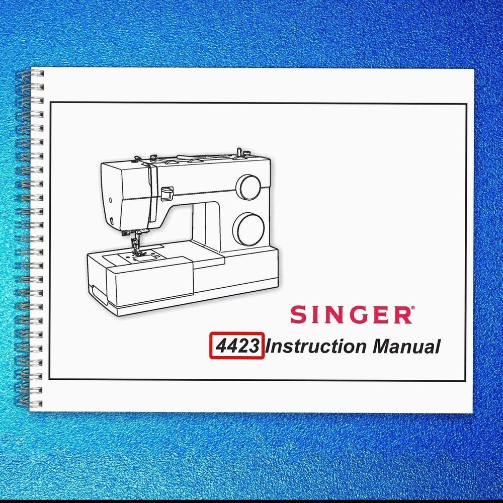 SINGER 4423 Sewing Machine User Manual Instructions USER Operation Manual