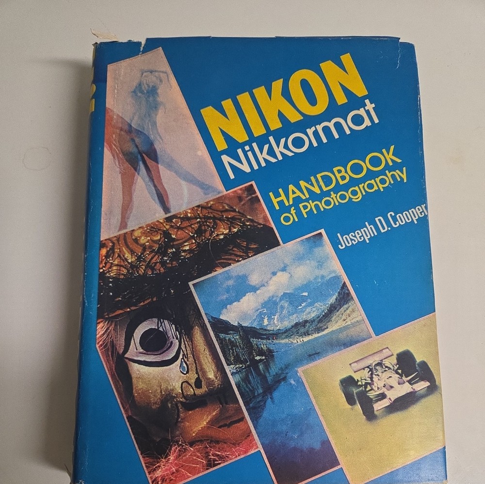 Nikon Nikkormat Handbook of Photography Amphoto Joseph D. Cooper 1974