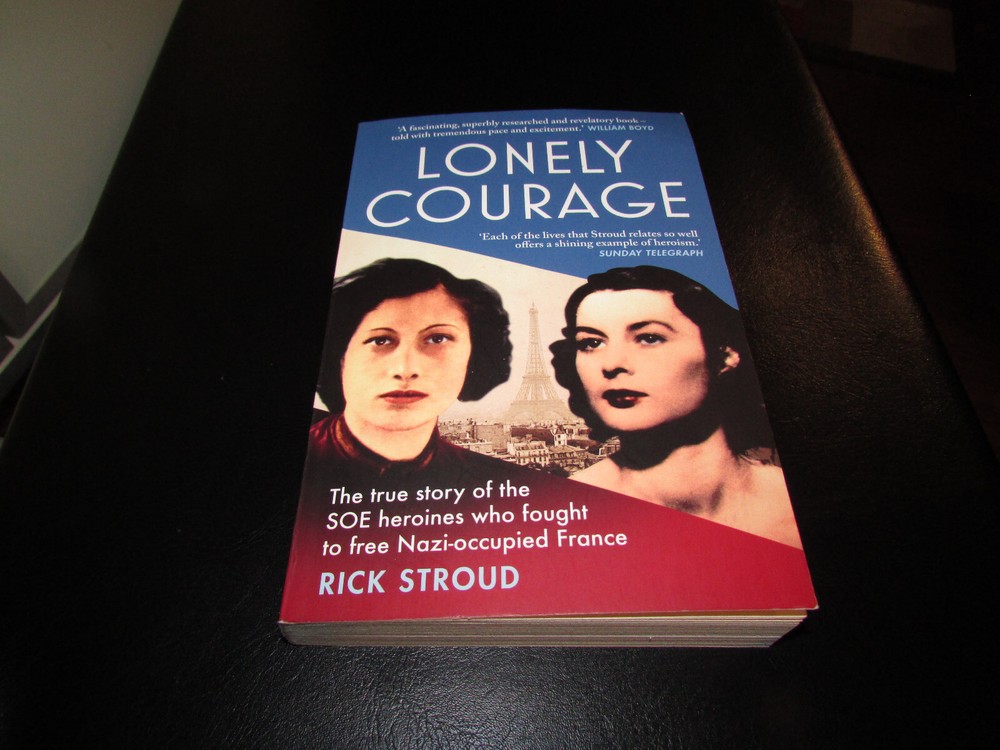 Lonely Courage by Rick Stroud – PB – 295 Pages