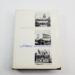 The Buildings of Detroit A History by W. Hawkins Ferry 1968 Hardcover