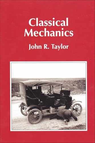 Classical Mechanics – Hardcover, by Taylor John R. – Very Good