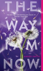 The Way I Am Now (The Way I Used to Be), Smith, Amber, Excellent Book