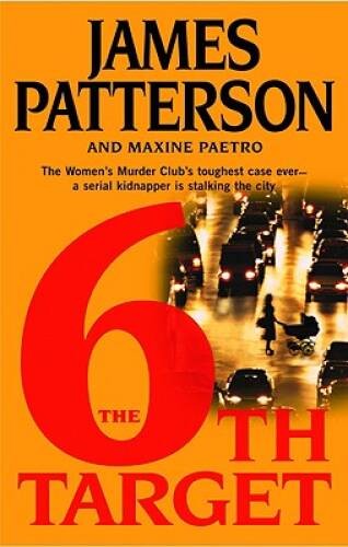 The 6th Target – Hardcover By James Patterson – GOOD