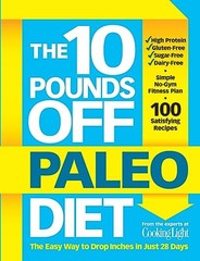 The 10 Pounds Off Paleo Diet: The Easy Way to Drop Inches in – VERY GOOD