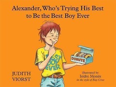 Alexander, Who’s Trying His Best to Be – 9781481423533, Judith Viorst, hardcover