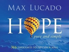 Hope Pure and Simple: 316 Thoughts to Lift Your Soul – Hardcover – GOOD