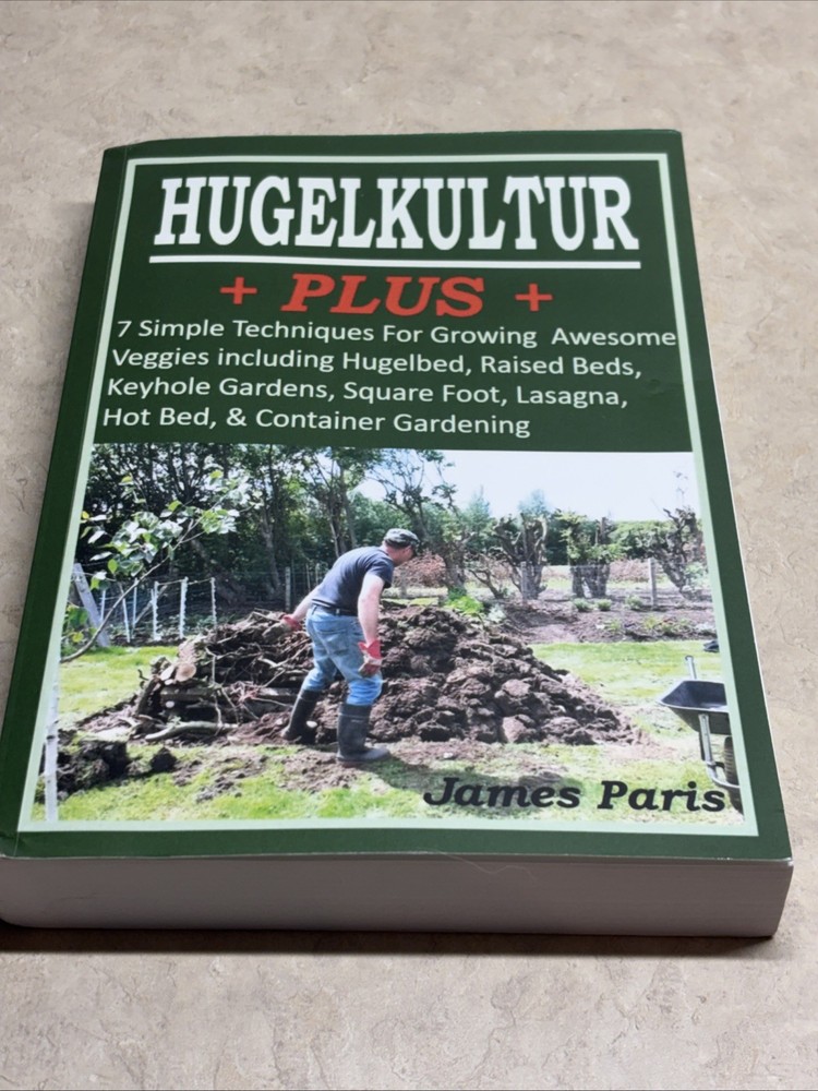 HUGELKULTUR PLUS – 7 Simple Techniques For Growing Awesome Veggies – See Photos