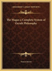 Francis Barrett The Magus a Complete System of Occult Phi (Hardback) (UK IMPORT)