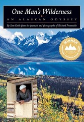 One Man’s Wilderness: An Alaskan Odyssey – paperback Sam Keith|Richard Proen…