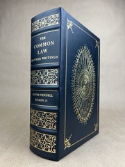 Common Law & Other Writings; Oliver Wendell Holmes Jr., Legal Classics Library