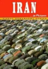 Iran in Pictures (Visual Geography Series) by Lerner Publishing Group