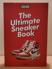 THE ULTIMATE SNEAKER BOOK BY TASCHEN (SNEAKER FREAKER)SNEAKER HEAD (HARDCOVER)