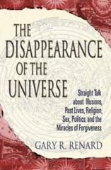 The Disappearance of the Universe: Straight Talk about Illusions, Pa – VERY GOOD