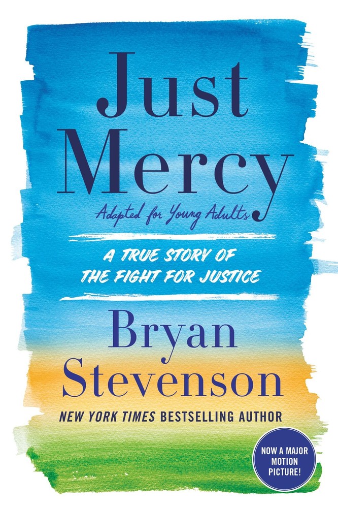 Just Mercy (Adapted for Young Adults): A True Story of the Fight for Justice…