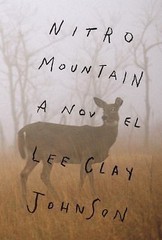 Nitro Mountain: A novel by Lee Clay Johnson