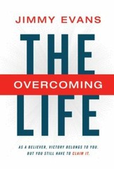 The Overcoming Life with Study Guide: As a B- 1949399397, Jimmy Evans, hardcover
