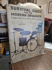 Survival Guide For The Modern Drummer Includes Online Audio By Jim Riley