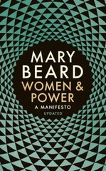 Women and Power : A Manifesto Paperback Mary Beard