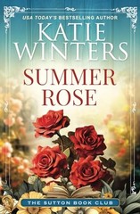 Summer Rose (The Sutton Book Club) – paperback Winters, Katie