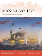 Manila Bay 1898: Dawn of an American Empire (Campaign, No. 419)