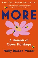 More: A Memoir of Open Marriage by Molly Roden Winter: New