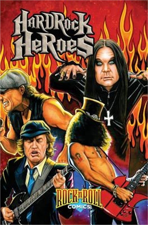 Rock and Roll Comics: Hard Rock Heroes (Hardback or Cased Book)
