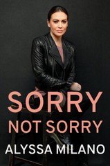 Sorry Not Sorry – Hardcover By Milano, Alyssa – VERY GOOD