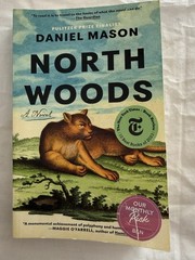 Daniel Mason North Woods: A Novel Trade Paperback Literary Fiction B&N Pick