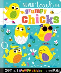 Never Touch the Grumpy Chicks – Novelty Book By Greening, Rosie – VERY GOOD