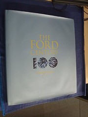 THE FORD CENTURY. FORD MOTOR COMPANY AND THE INNOVATIONS By Banham Russ **Mint**