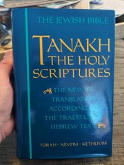 Tanakh The Holy Scriptures The New JPS Translation According to the Tradition VG