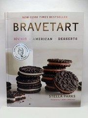 BraveTart: Iconic American Desserts – Hardcover By Parks, Stella – 1st Editon ~