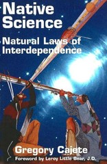 Native Science: Natural Laws of Inte…, Gregory Cajete